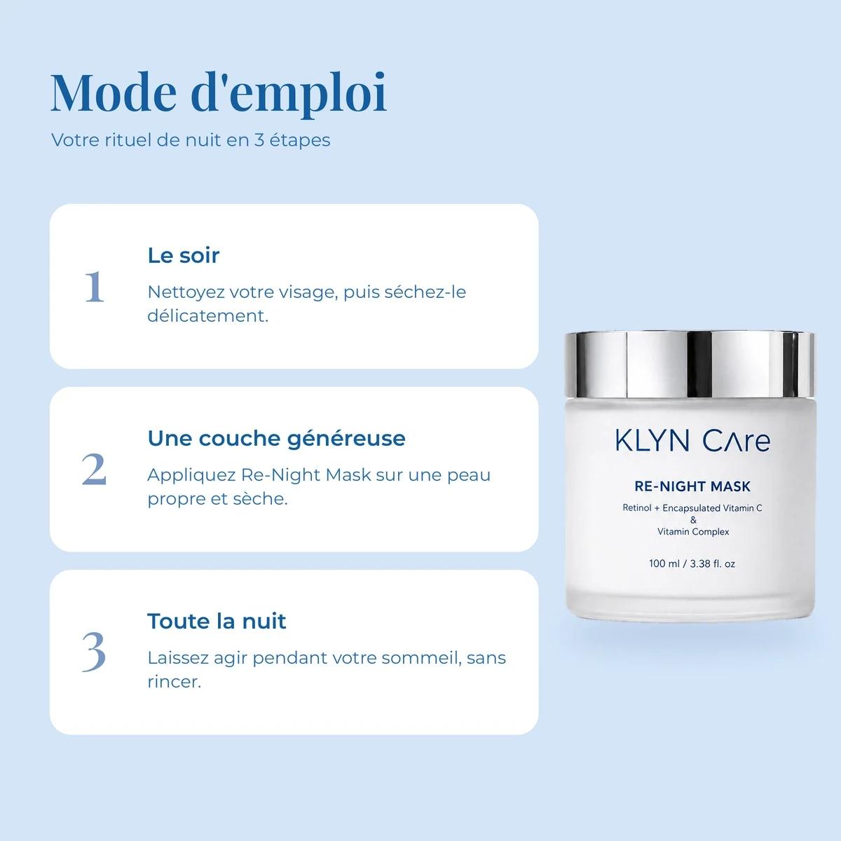 Mode d'emploi Re-Night Mask : rituel de nuit en 3 étapes